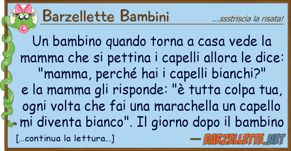 Barzellette Bambini bambino quando torna casa vede m