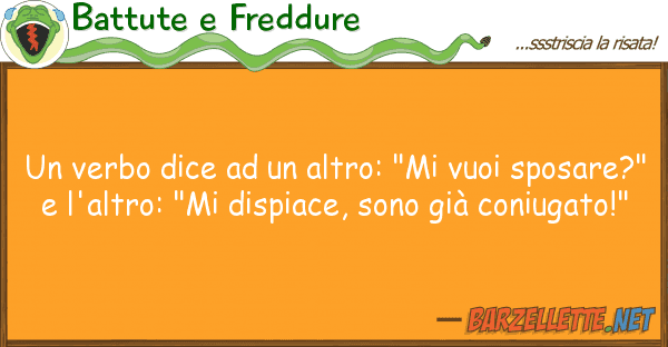 Battute e Freddure verbo dice altro: "mi vuoi spos