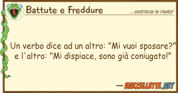 Battute e Freddure verbo dice altro: "mi vuoi spos