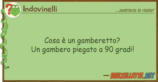 Indovinelli cosa è gamberetto? gambero piegat