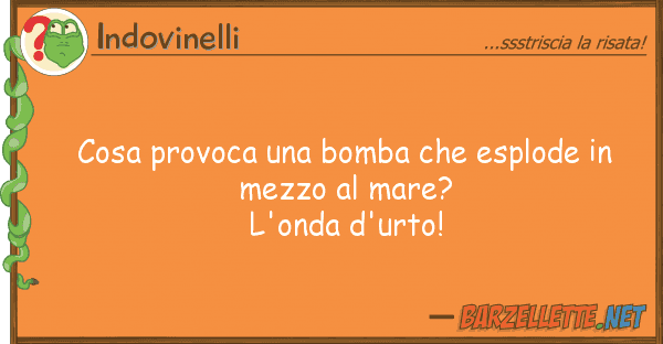 Indovinelli cosa provoca bomba esplode me