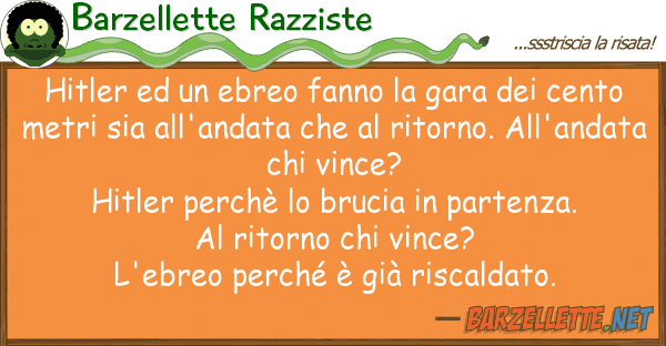 Barzellette Razziste hitler ebreo fanno gara cen