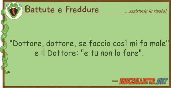 Battute e Freddure "dottore, dottore, faccio così fa