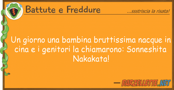 Battute e Freddure giorno bambina bruttissima nacque