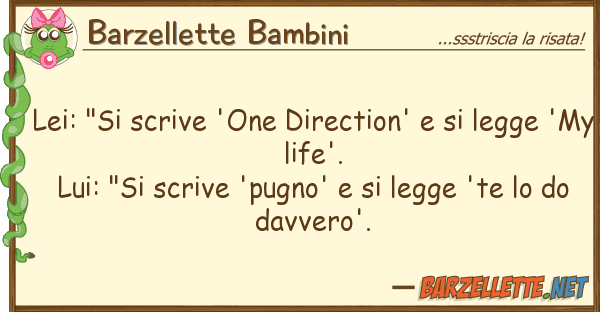 Barzellette Bambini lei: "si scrive 'one direction' leg