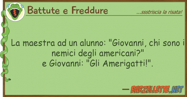 Battute e Freddure maestra alunno: "giovanni,