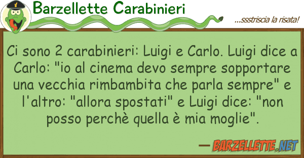 Barzellette Carabinieri sono 2 carabinieri: luigi carlo. lu