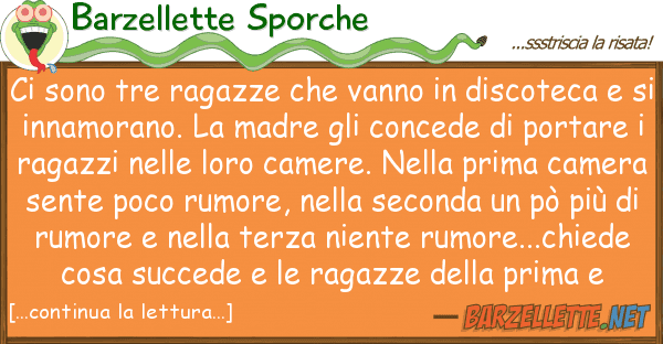 Barzellette Sporche sono tre ragazze vanno discote