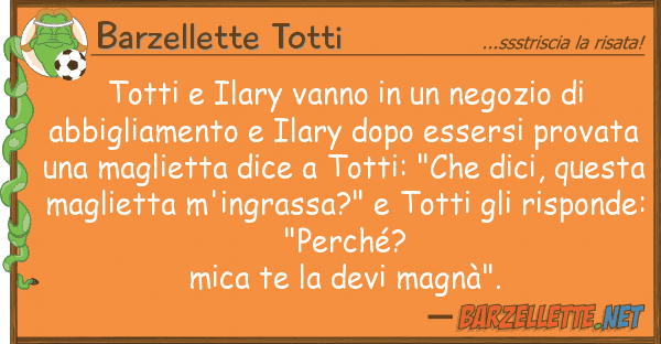 Barzellette Totti totti ilary vanno negozio abb