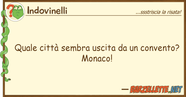 Indovinelli città sembra uscita convent