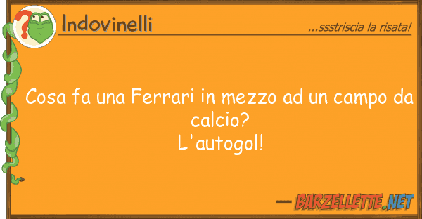 Indovinelli cosa fa ferrari mezzo campo