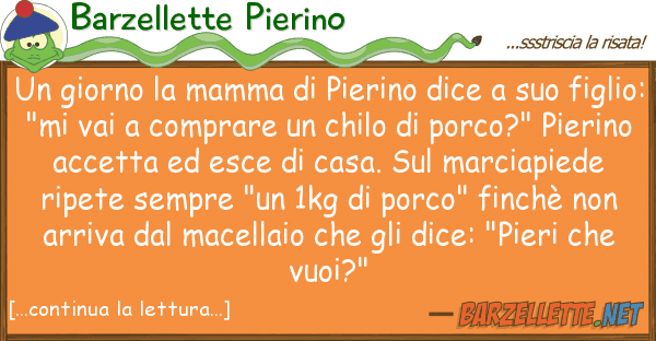 Barzellette Pierino giorno mamma pierino dice