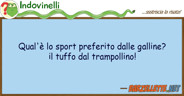 Indovinelli qual'è sport preferito galline