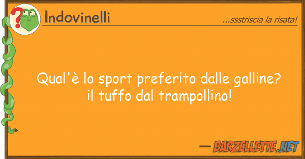 Indovinelli qual'è sport preferito galline