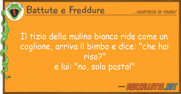 Battute e Freddure tizio mulino bianco ride u