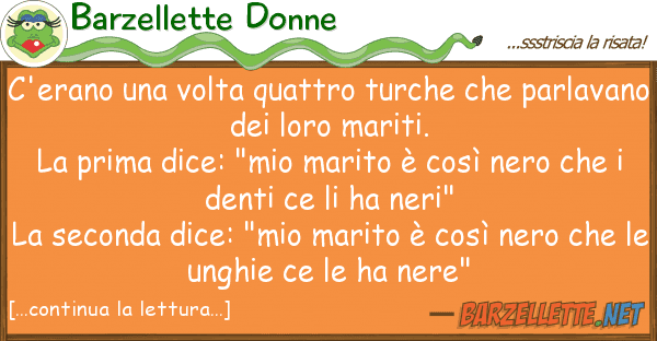 Barzellette Donne c'erano volta quattro turche par