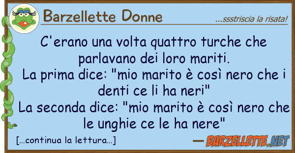 Barzellette Donne c'erano volta quattro turche par
