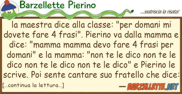 Barzellette Pierino maestra dice classe: "per domani