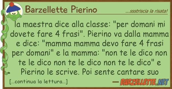 Barzellette Pierino maestra dice classe: "per domani
