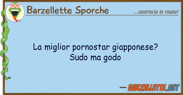 Barzellette Sporche miglior pornostar giapponese? sudo