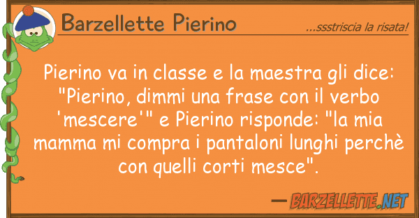 Barzellette Pierino pierino va classe maestra