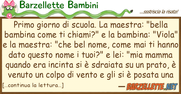 Barzellette Bambini primo giorno scuola. maestra: "bel