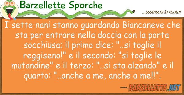 Barzellette Sporche sette nani stanno guardando biancaneve