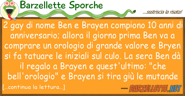 Barzellette Sporche 2 gay nome ben brayen compiono 10