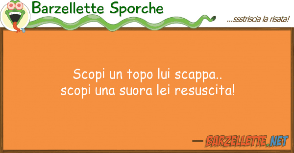 Barzellette Sporche scopi topo scappa.. scopi