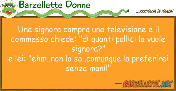 Barzellette Donne signora compra televisione
