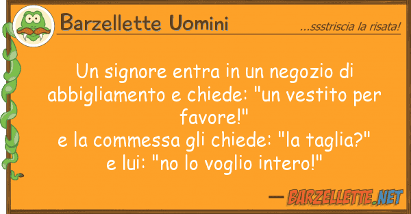 Barzellette Uomini signore entra negozio abbigl