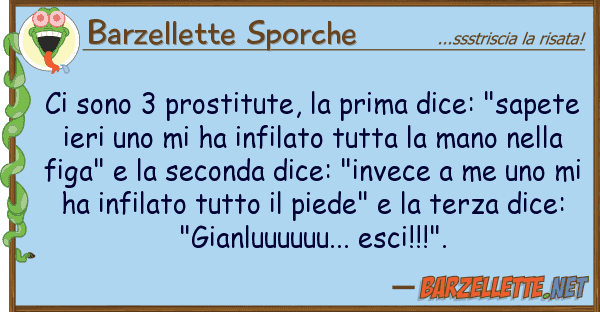 Barzellette Sporche sono 3 prostitute, prima dice: "sa