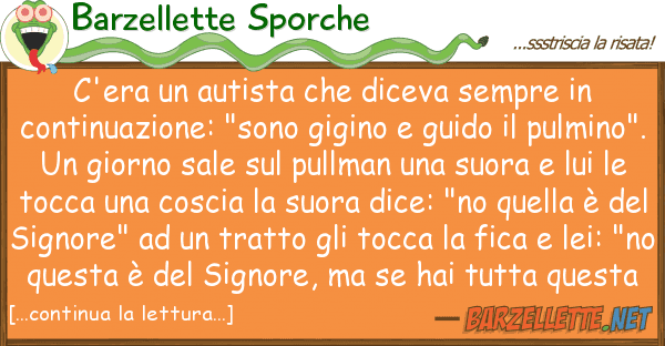 Barzellette Sporche c'era autista diceva sempre co