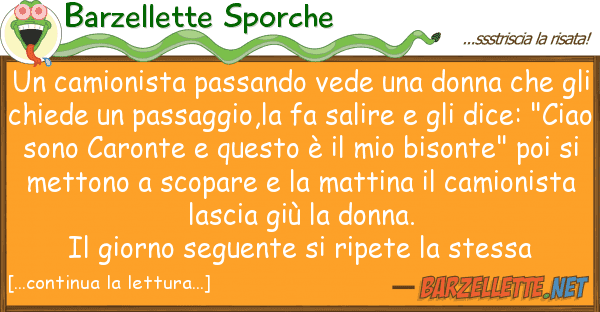 Barzellette Sporche camionista passando vede donna ch