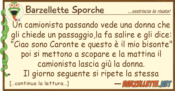 Barzellette Sporche camionista passando vede donna ch