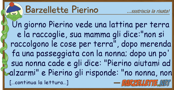 Barzellette Pierino giorno pierino vede lattina t