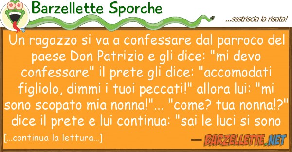 Barzellette Sporche ragazzo va confessare parroc