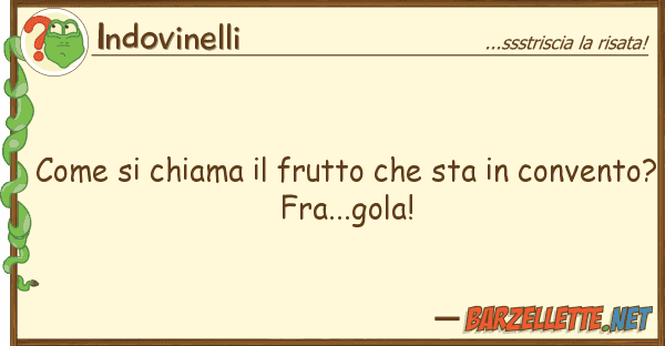Indovinelli chiama frutto sta conv