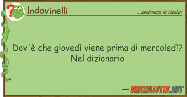 Indovinelli dov'è giovedì viene prima merco