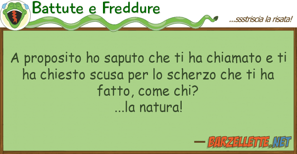 Battute e Freddure proposito ho saputo ha chiamato