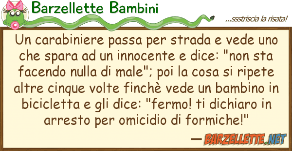 Barzellette Bambini carabiniere passa strada vede u