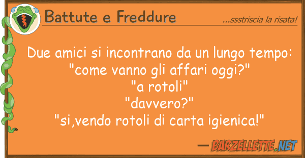 Battute e Freddure due amici incontrano lungo temp