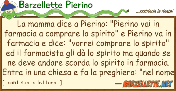 Barzellette Pierino mamma dice pierino: "pierino vai