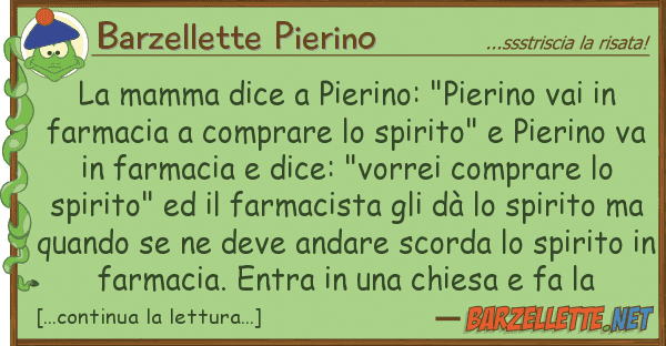 Barzellette Pierino mamma dice pierino: "pierino vai
