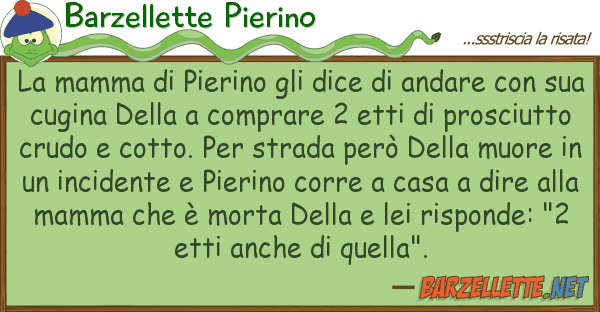Barzellette Pierino mamma pierino dice andare