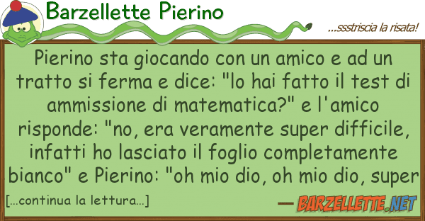 Barzellette Pierino pierino sta giocando amico u