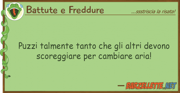 Battute e Freddure puzzi talmente tanto altri devon