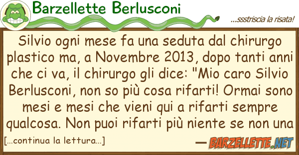 Barzellette Berlusconi silvio ogni mese fa seduta chiru