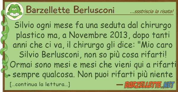 Barzellette Berlusconi silvio ogni mese fa seduta chiru