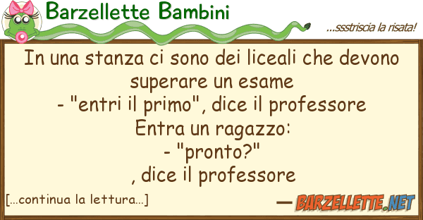 Barzellette Bambini stanza sono liceali de